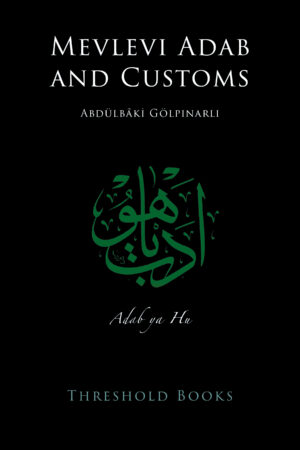 Mevlevi Adab and Customs
